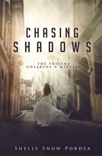 bokomslag Chasing Shadows