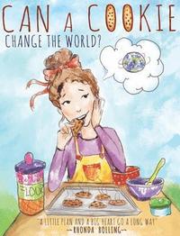 bokomslag Can a Cookie Change the World?