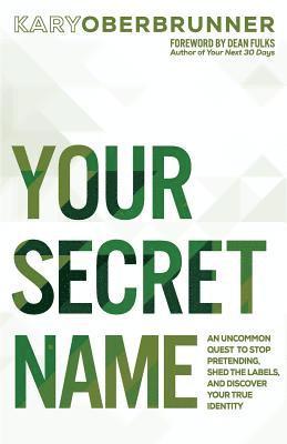 Kary Oberbrunner - Your Secret Name, Häftad