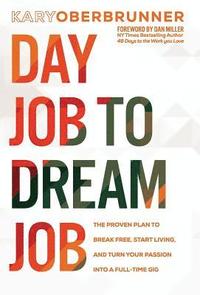 bokomslag Day Job to Dream Job