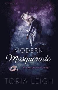 bokomslag Modern Masquerade: Are You Brave Enough?