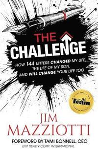 bokomslag The Challenge: How 144 Letters Changed My Life, The Life Of My Son, And Will Change Your Life Too