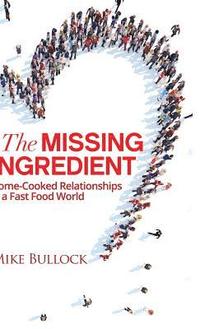 bokomslag The Missing Ingredient