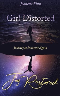 Girl Distorted Joy Restored 1