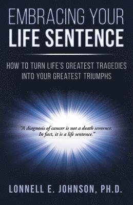 Embracing Your Life Sentence 1