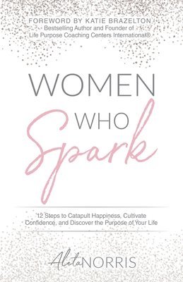 bokomslag Women Who Spark