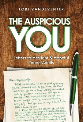The Auspicious You: Letters to Hesitant and Hopeful Young Adults 1