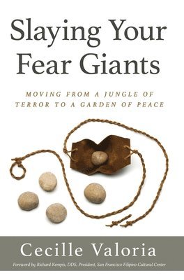 Cecille Valoria, Marvin Wilmes, Jane Vanvooren Rogers - Slaying Your Fear Giants, Inbunden