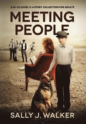 Sally J. Walker - Meeting People: A Hi-Lo Level 3-4 Story Collection for Adults, Inbunden