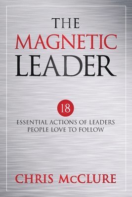 Chris McClure, Chris Mcclure - Magnetic Leader, Häftad