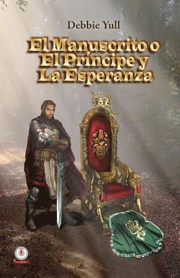 El manuscrito o el principe y la esperanza 1