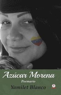 bokomslag Azucar morena: Poemario