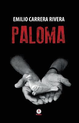 Emilio Carrera Rivera - Paloma, Häftad. Tillgänglighet: Lägg i varukorg