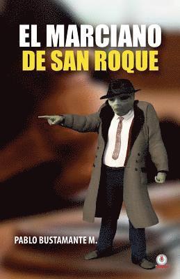 El marciano de San Roque 1