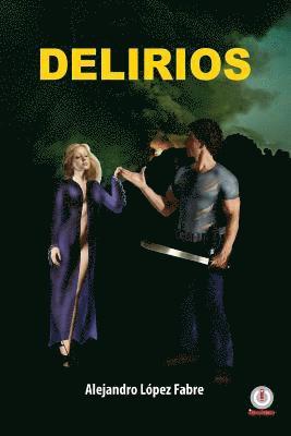 Alejandro Lopez Fabre - Delirios, Häftad