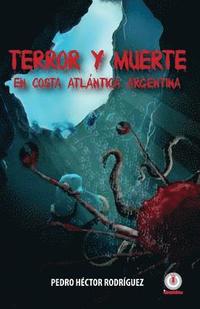 bokomslag Terror y Muerte en Costa Atlantica Argentina