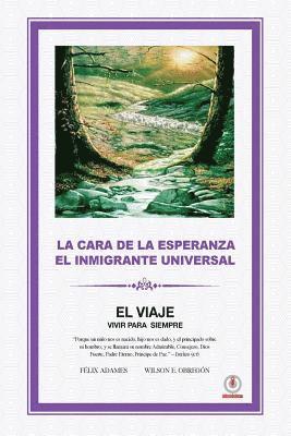 La cara de la esperanza el inmigrante universal 1