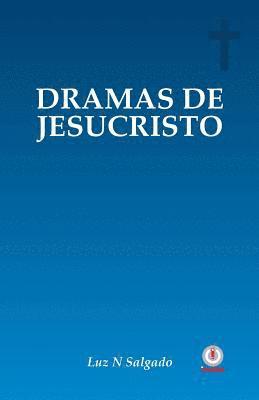 bokomslag Dramas de Jesucristo