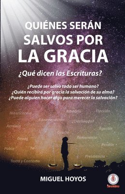 Quiénes serán salvos por la gracia 1