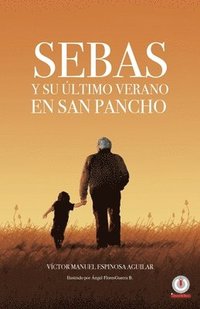 bokomslag Sebas y su ltimo verano en San Pancho