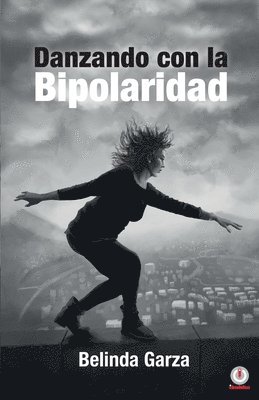 bokomslag Danzando con la bipolaridad