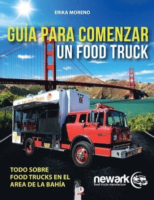 Erika Moreno - Guía para comenzar un Food Truck, Häftad
