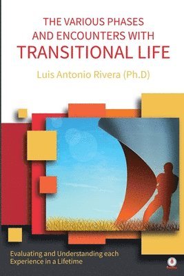 bokomslag The Various Phases and Encounters with Transitional Life