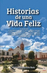 bokomslag Historias de una Vida Feliz