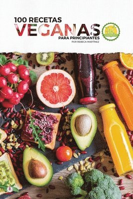 bokomslag 100 recetas veganas para principiantes