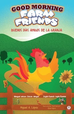 Miguel A López - Good Morning Farm Friends, Häftad