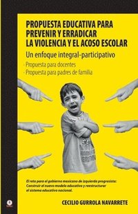 bokomslag Propuesta educativa para prevenir y erradicar la violencia y el acoso escolar