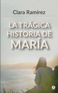 bokomslag La trgica historia de Mara