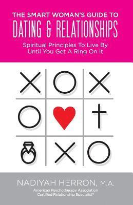 Nadiyah Herron - Smart Woman's Guide to Dating and Relationships, Häftad