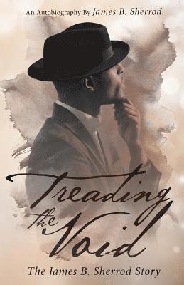 James Sherrod - Treading The Void, Häftad