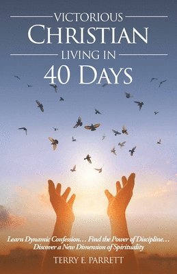 Victorious Christian Living In 40 Days 1