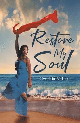 Cynthia Miller - Restore My Soul, Häftad