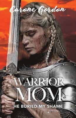 Carone Gordon - Warrior Mom, Häftad