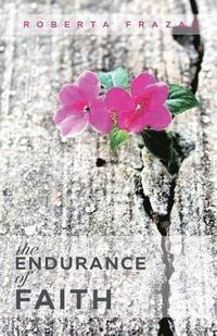 bokomslag The Endurance of Faith