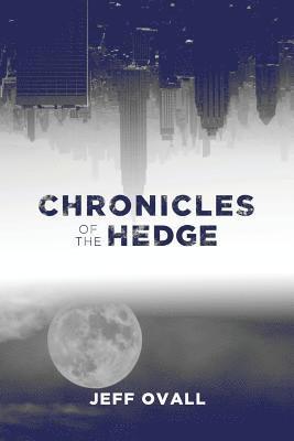 Chronicles of the Hedge 1