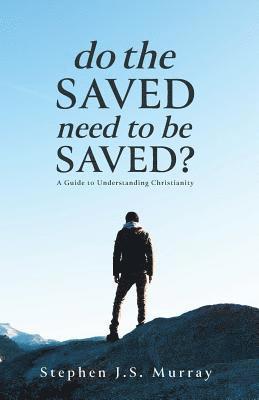 Do The Saved Need To Be Saved? 1
