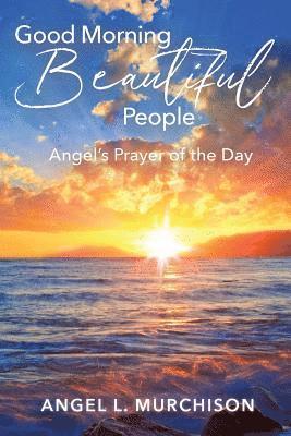 Good Morning Beautiful People 1