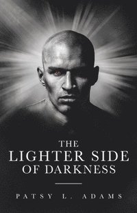 bokomslag The Lighter Side of Darkness