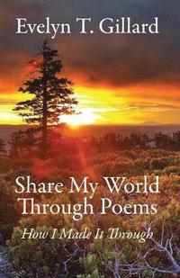 bokomslag Share My World Through Poems