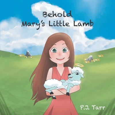 Behold Mary's Little Lamb 1