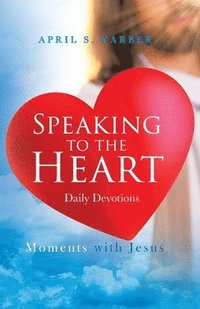 bokomslag Speaking to the Heart Daily Devotions