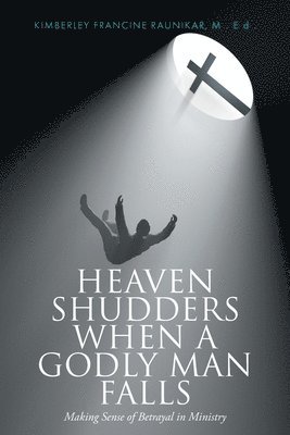 Heaven Shudders When A Godly Man Falls 1