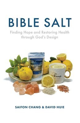 Saifon Chang, David Huie - Bible Salt, Häftad