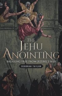 bokomslag The Jehu Anointing
