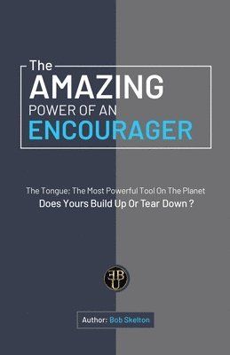 bokomslag Amazing Power of an Encourager