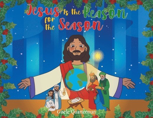 Gisele Quarterman - Jesus Is the Reason for the Season, Häftad